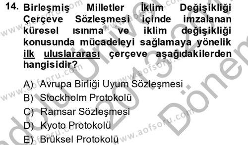 Peyzaj Çevre ve Tarım Dersi 2013 - 2014 Yılı (Final) Dönem Sonu Sınavı 14. Soru