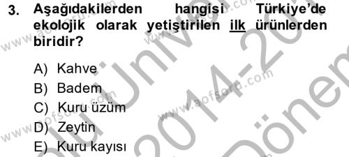 Peyzaj Çevre ve Tarım Dersi 2014 - 2015 Yılı (Final) Dönem Sonu Sınavı 3. Soru