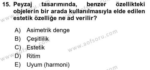 Peyzaj Çevre ve Tarım Dersi 2020 - 2021 Yılı Yaz Okulu Sınavı 15. Soru