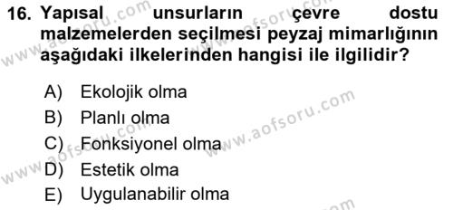 Peyzaj Çevre ve Tarım Dersi 2021 - 2022 Yılı (Final) Dönem Sonu Sınavı 16. Soru