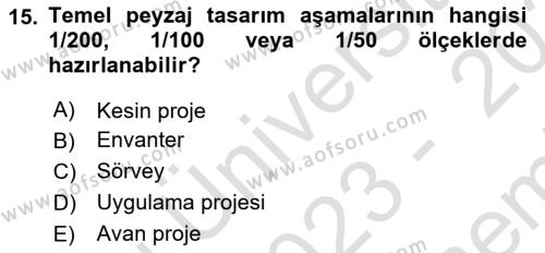 Peyzaj Çevre ve Tarım Dersi 2023 - 2024 Yılı (Final) Dönem Sonu Sınavı 15. Soru