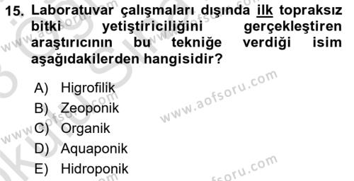 Örtü Altı Üretim Sistemleri Dersi 2022 - 2023 Yılı Yaz Okulu Sınavı 15. Soru