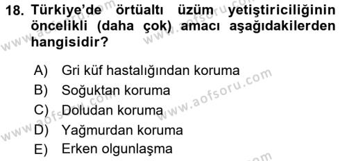 Örtü Altı Üretim Sistemleri Dersi 2022 - 2023 Yılı Yaz Okulu Sınavı 18. Soru