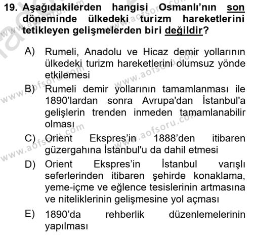 Turizm Tarihi Dersi 2020 - 2021 Yılı Yaz Okulu Sınavı 19. Soru