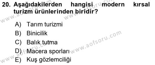 Kırsal Turizm Ve Kalkınma Dersi 2020 - 2021 Yılı Yaz Okulu Sınavı 20. Soru