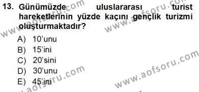 Genel Turizm Bilgisi Dersi 2012 - 2013 Yılı (Vize) Ara Sınavı 13. Soru