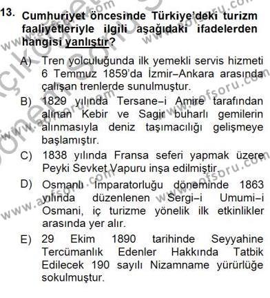 Genel Turizm Bilgisi Dersi 2012 - 2013 Yılı (Final) Dönem Sonu Sınavı 13. Soru