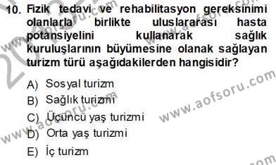 Genel Turizm Bilgisi Dersi 2013 - 2014 Yılı (Vize) Ara Sınavı 10. Soru