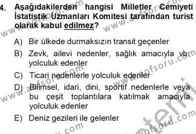 Genel Turizm Bilgisi Dersi 2013 - 2014 Yılı (Vize) Ara Sınavı 4. Soru