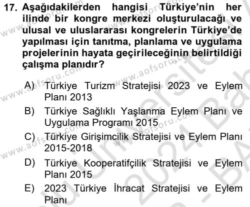 Kongre ve Etkinlik Yönetimi Dersi 2023 - 2024 Yılı (Vize) Ara Sınavı 17. Soru