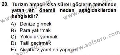 Turizm Coğrafyası Dersi 2012 - 2013 Yılı (Vize) Ara Sınavı 20. Soru