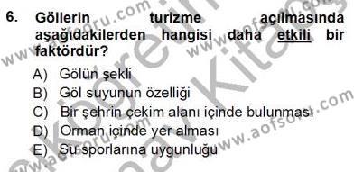 Turizm Coğrafyası Dersi 2012 - 2013 Yılı (Vize) Ara Sınavı 6. Soru