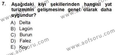Turizm Coğrafyası Dersi 2012 - 2013 Yılı (Vize) Ara Sınavı 7. Soru