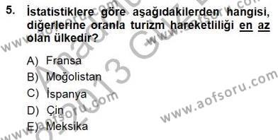 Turizm Coğrafyası Dersi 2012 - 2013 Yılı (Final) Dönem Sonu Sınavı 5. Soru