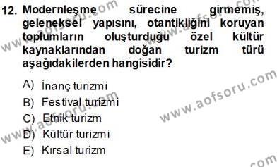 Turizm Coğrafyası Dersi 2013 - 2014 Yılı (Vize) Ara Sınavı 12. Soru