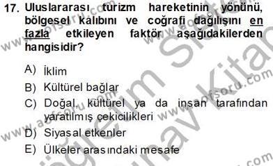 Turizm Coğrafyası Dersi 2013 - 2014 Yılı (Vize) Ara Sınavı 17. Soru