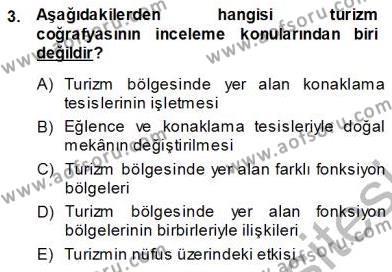 Turizm Coğrafyası Dersi 2013 - 2014 Yılı (Vize) Ara Sınavı 3. Soru