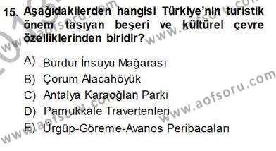 Turizm Coğrafyası Dersi 2013 - 2014 Yılı (Final) Dönem Sonu Sınavı 15. Soru