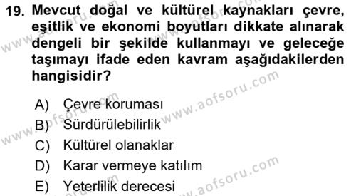 Turizmde Güncel Yaklaşımlar Dersi 2021 - 2022 Yılı (Vize) Ara Sınavı 19. Soru