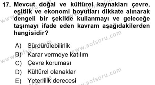 Turizmde Güncel Yaklaşımlar Dersi 2022 - 2023 Yılı (Vize) Ara Sınavı 17. Soru