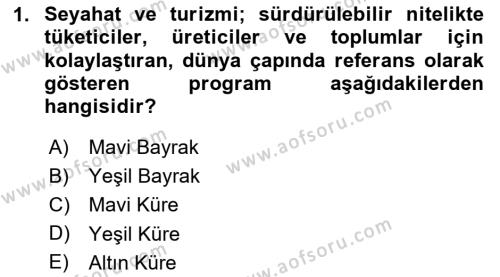 Sürdürülebilir Turizm Dersi 2020 - 2021 Yılı Yaz Okulu Sınavı 1. Soru