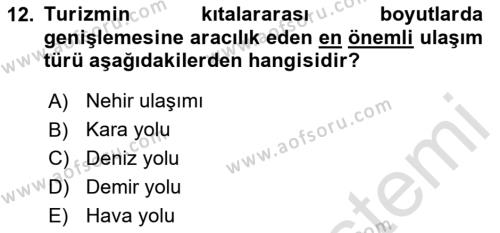 Seyahat Acentacılığı ve Tur Operatörlüğü Dersi 2023 - 2024 Yılı (Final) Dönem Sonu Sınavı 12. Soru