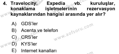 Seyahat Acentacılığı ve Tur Operatörlüğü Dersi 2023 - 2024 Yılı (Final) Dönem Sonu Sınavı 4. Soru