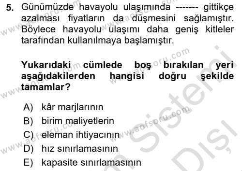 Seyahat Acentacılığı ve Tur Operatörlüğü Dersi 2023 - 2024 Yılı (Final) Dönem Sonu Sınavı 5. Soru