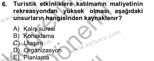 Rekreasyon Yönetimi Dersi 2012 - 2013 Yılı (Final) Dönem Sonu Sınavı 6. Soru