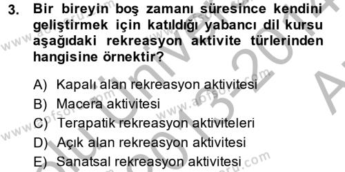 Rekreasyon Yönetimi Dersi 2013 - 2014 Yılı (Vize) Ara Sınavı 3. Soru