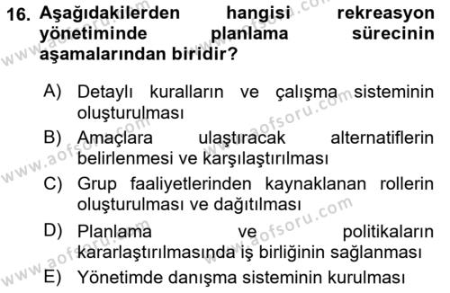 Rekreasyon Yönetimi Dersi 2023 - 2024 Yılı (Vize) Ara Sınavı 16. Soru