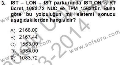 Bilet Satış Dersi 2013 - 2014 Yılı Tek Ders Sınavı 3. Soru