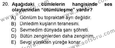 Türk Dili 1 Dersi 2012 - 2013 Yılı (Vize) Ara Sınavı 20. Soru