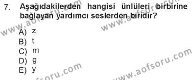 Türk Dili 1 Dersi 2012 - 2013 Yılı Tek Ders Sınavı 7. Soru