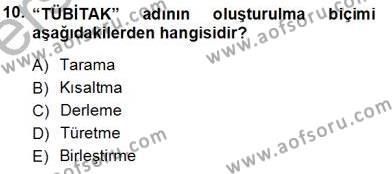 Türk Dili 1 Dersi 2013 - 2014 Yılı Tek Ders Sınavı 10. Soru