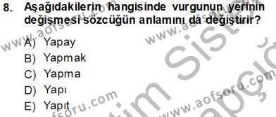 Türk Dili 1 Dersi 2013 - 2014 Yılı Tek Ders Sınavı 8. Soru