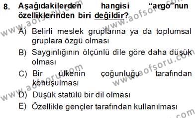 Türk Dili 1 Dersi 2014 - 2015 Yılı (Vize) Ara Sınavı 8. Soru