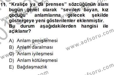 Türkçe Sözlü Anlatım Dersi 2013 - 2014 Yılı (Final) Dönem Sonu Sınavı 11. Soru