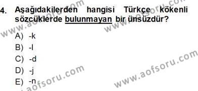 Türkçe Sözlü Anlatım Dersi 2014 - 2015 Yılı (Final) Dönem Sonu Sınavı 4. Soru