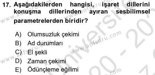 Türk İşaret Dili Dersi 2020 - 2021 Yılı Yaz Okulu Sınavı 17. Soru