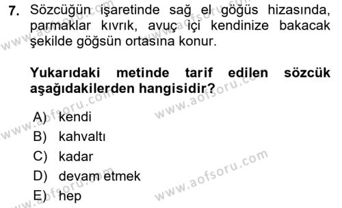 Türk İşaret Dili Dersi 2020 - 2021 Yılı Yaz Okulu Sınavı 7. Soru