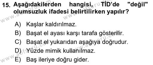 Türk İşaret Dili Dersi 2021 - 2022 Yılı (Vize) Ara Sınavı 15. Soru