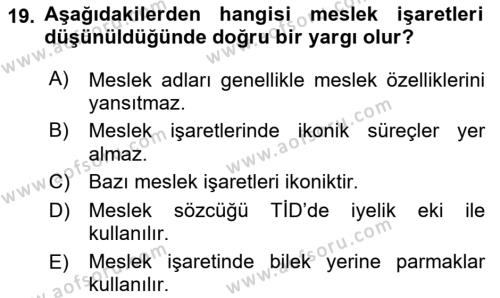 Türk İşaret Dili Dersi 2021 - 2022 Yılı (Vize) Ara Sınavı 19. Soru