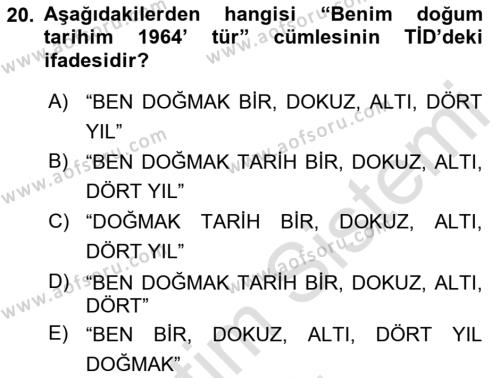 Türk İşaret Dili Dersi 2021 - 2022 Yılı (Vize) Ara Sınavı 20. Soru