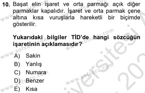 Türk İşaret Dili Dersi 2021 - 2022 Yılı (Final) Dönem Sonu Sınavı 10. Soru