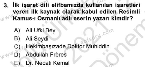 Türk İşaret Dili Dersi 2021 - 2022 Yılı (Final) Dönem Sonu Sınavı 3. Soru