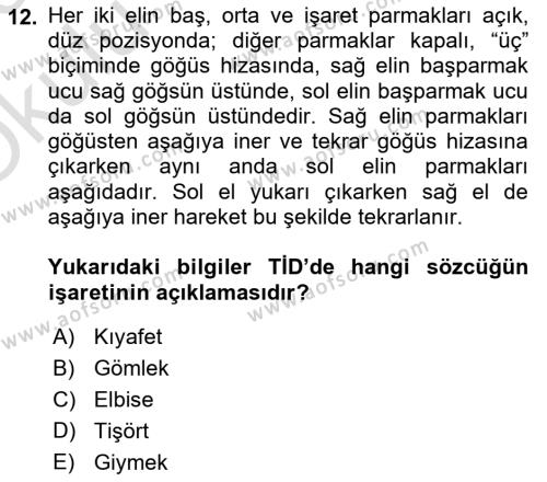 Türk İşaret Dili Dersi 2022 - 2023 Yılı Yaz Okulu Sınavı 12. Soru