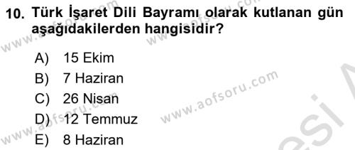 Türk İşaret Dili Dersi 2023 - 2024 Yılı (Vize) Ara Sınavı 10. Soru