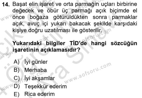 Türk İşaret Dili Dersi 2023 - 2024 Yılı (Vize) Ara Sınavı 14. Soru