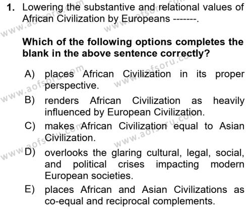 Contemporary World Civilizations Dersi 2020 - 2021 Yılı Yaz Okulu Sınavı 1. Soru